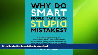 FAVORIT BOOK Why Do Smart People Make Such Stupid Mistakes? READ EBOOK