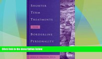 Must Have  Shorter Term Treatments for Borderline Personality Disorders (Best Practices for