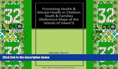 Big Deals  Promoting Health and Mental Health in Children, Youth, and Families (Springer Series on