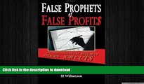 FAVORIT BOOK False Prophets of False Profits: Secrets of How Foreign Nations Stole Our Jobs and