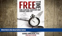 FREE PDF  Free Time: Hire A Virtual Assistant   Liberate Your Life: Outsourcing Mastery For Your