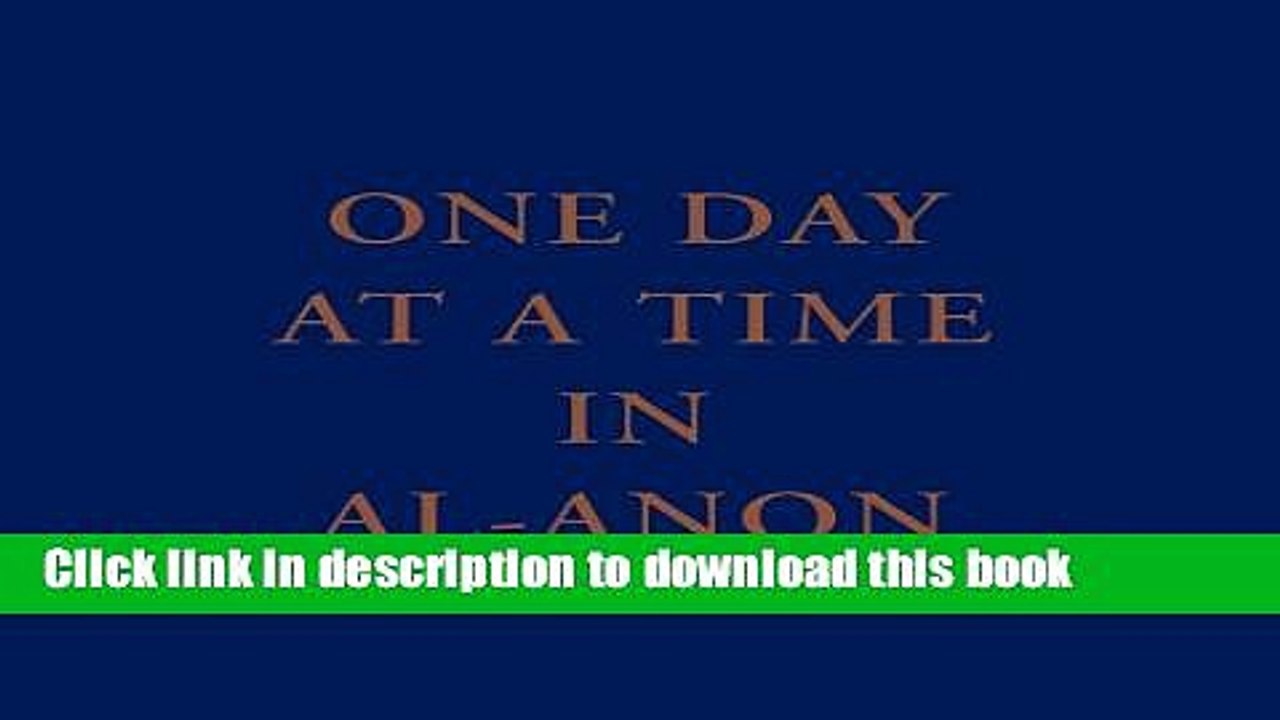 [Download] One Day at a Time in Al-Anon Paperback Collection