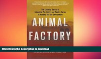 PDF ONLINE Animal Factory: The Looming Threat of Industrial Pig, Dairy, and Poultry Farms to