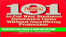 [Download] 101 Ways to Cut Your Business Insurance Costs Without Sacrificing Protection Hardcover