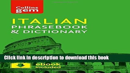 [Download] Collins Italian Phrasebook and Dictionary Gem Edition: Essential phrases and words in a