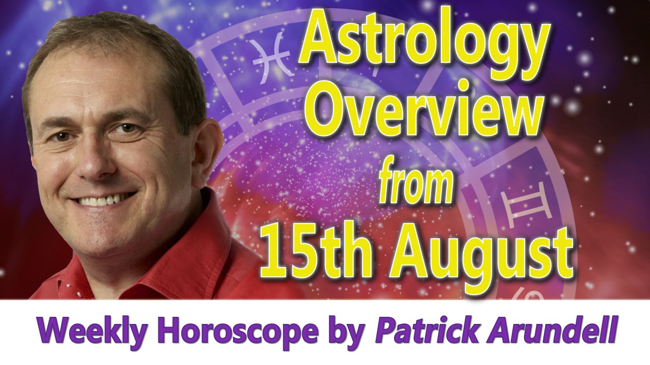 Astrology Overview from WC 15th August 2016