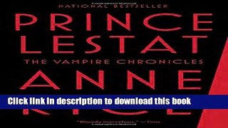 [Download] Prince Lestat: The Vampire Chronicles Kindle Online