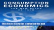 [Download] Consumption Economics: The New Rules of Tech Paperback Collection
