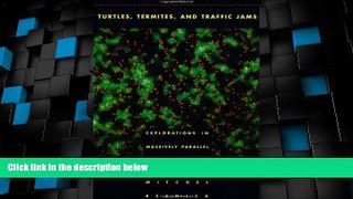 Big Deals  Turtles, Termites, and Traffic Jams: Explorations in Massively Parallel Microworlds
