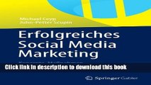 [Download] Erfolgreiches Social Media Marketing: Konzepte, MaÃŸnahmen und Praxisbeispiele (German