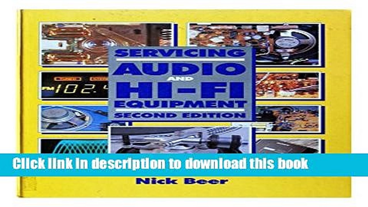 [Download] Servicing Audio and Hi-Fi Equipment, Second Edition Kindle Online