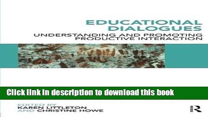 [Download] Educational Dialogues: Understanding and Promoting Productive interaction Kindle Free