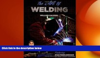 READ book  The Art of Welding: Featuring Ryan Friedlinghaus of West Coast Customs  FREE BOOOK