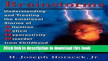 [Download] Brainstorms: Understanding and Treating Emotional Storms of ADHD from Childhood through