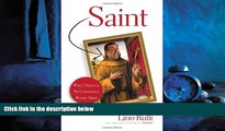 For you Saint: Why I Should Be Canonized Right Away