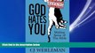 Enjoyed Read God Hates You, Hate Him Back: Making Sense of The Bible (Revised International Edition)