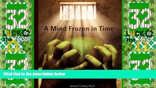 Big Deals  A Mind Frozen in Time: A Ptsd Recovery Guide  Best Seller Books Most Wanted