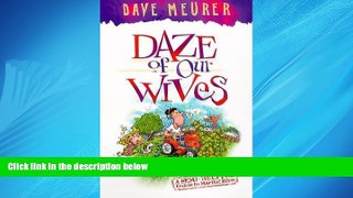 Online eBook Daze of Our Wives: A Semi-Helpful Guide to Marital Bliss