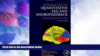 Big Deals  Introduction to Quantitative EEG and Neurofeedback, Second Edition: Advanced Theory and