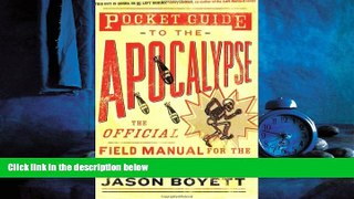 Online eBook Pocket Guide to the Apocalypse: The Official Field Manual for the End of the World