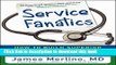 [Download] Service Fanatics: How to Build Superior Patient Experience the Cleveland Clinic Way