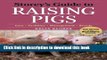 [Download] Storey s Guide to Raising Pigs, 3rd Edition: Care, Facilities, Management, Breeds