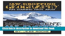 [Download] Jaw-Dropping Geography: Fun Learning Facts About Magnificent Mount Everest: Illustrated