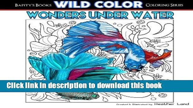 [Read PDF] Wonders Under Water: Adult Coloring Book (Wild Color) (Volume 5) Ebook Free