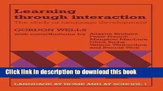 [Popular Books] Learning through Interaction: Volume 1: The Study of Language Development