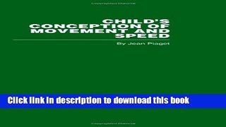 [Popular Books] Child s Conception of Movement and Speed Full Online