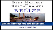 [Download] Best Hotels and Restaurants in Belize Paperback Online