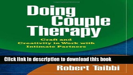 [Popular Books] Doing Couple Therapy: Craft and Creativity in Work with Intimate Partners