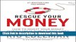 [Popular] Rescue Your Money: How to Invest Your Money During these Tumultuous Times Paperback