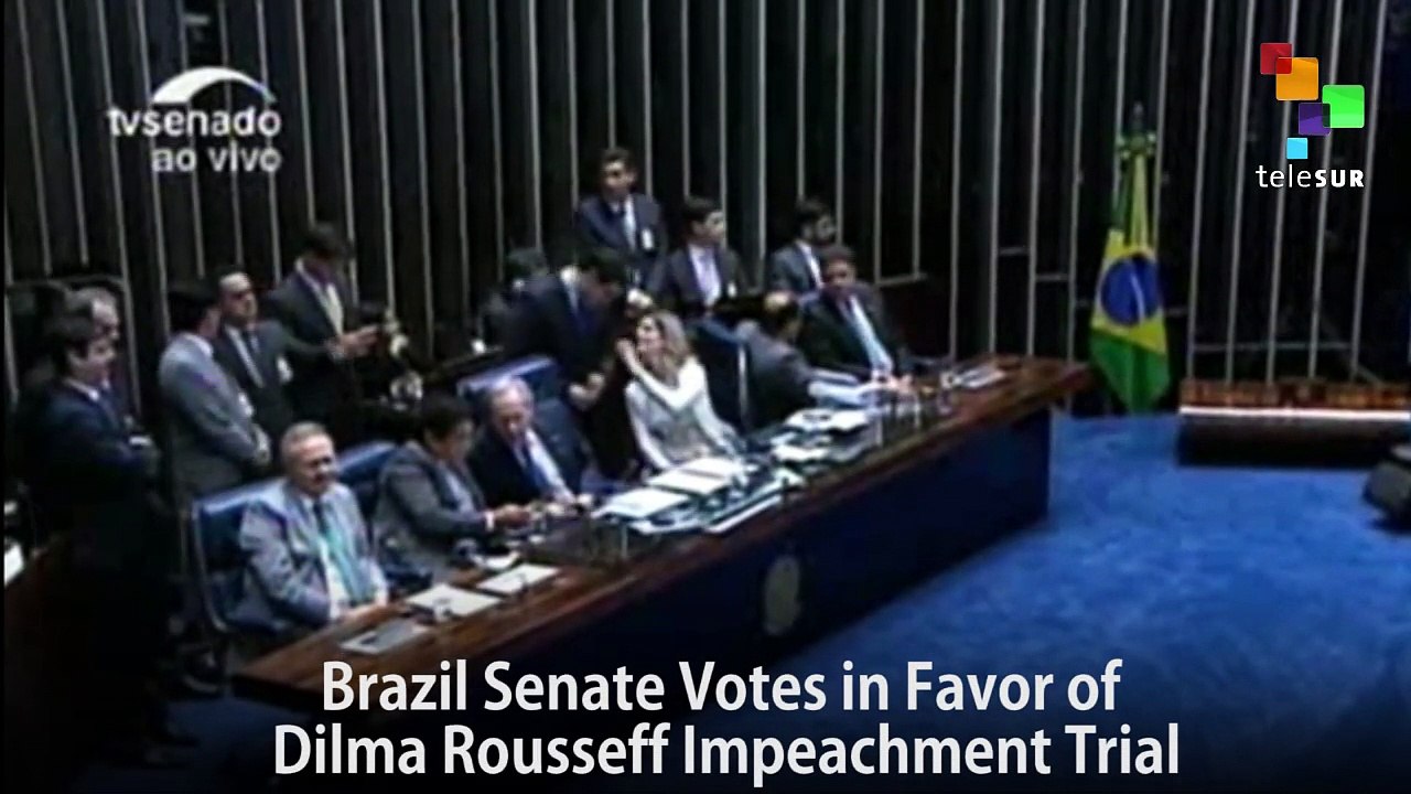 Brazil Senate Votes in Favor of Rousseff Impeachment Trial