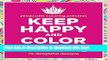 [Read PDF] Zendoodle Coloring Presents Keep Happy and Color On: 75 Delightful Designs Download