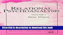 [Popular Books] Relational Psychoanalysis, Volume 3: New Voices (Relational Perspectives Book