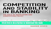 [Popular] Competition and Stability in Banking: The Role of Regulation and Competition Policy