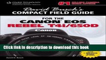 [Popular] David Busch s Compact Field Guide for the Canon EOS Rebel T4i/650D Kindle Free