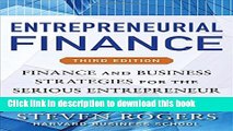[Popular] Entrepreneurial Finance, Third Edition: Finance and Business Strategies for the Serious