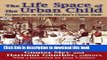 [PDF] The Life Space of the Urban Child: Perspectives on Martha Muchow s Classic Study (History