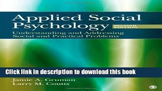 [Popular Books] Applied Social Psychology: Understanding and Addressing Social and Practical