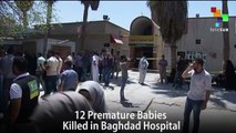 12 Premature Babies Killed in Baghdad Hospital