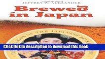 [Popular] Brewed in Japan: The Evolution of the Japanese Beer Industry Hardcover Online