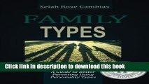 [Download] Family Types, A Guide to Better Parenting Using Personality Types Kindle Free