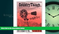 Enjoyed Read More Country Things - Selected From the Newspaper Series