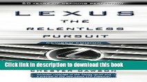 [Popular] Lexus: The Relentless Pursuit Hardcover Free