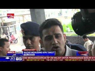 Nazar Tuding KPK Takut Selidiki Kasus E-KTP