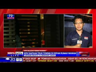 10 Jam Lebih KPK Geledah Rumah Tersangka Wawan