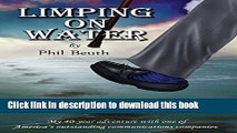 [Popular] Limping on Water: My 40-Year Adventure with One of America s Outstanding Communications