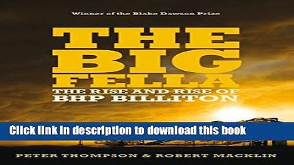 [Popular] The Big Fella: The Rise And Rise Of BHP Billiton Hardcover Free